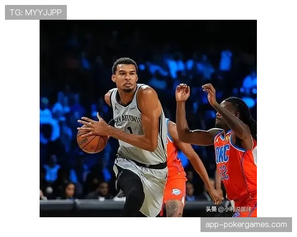 专访维克托·文班亚马:谈防守覆盖面积与马刺队正在构建的“立体化”压迫网络 专访维克托·文班亚马:谈防守覆盖面积与马刺队正在构建的“立体化”压迫网络